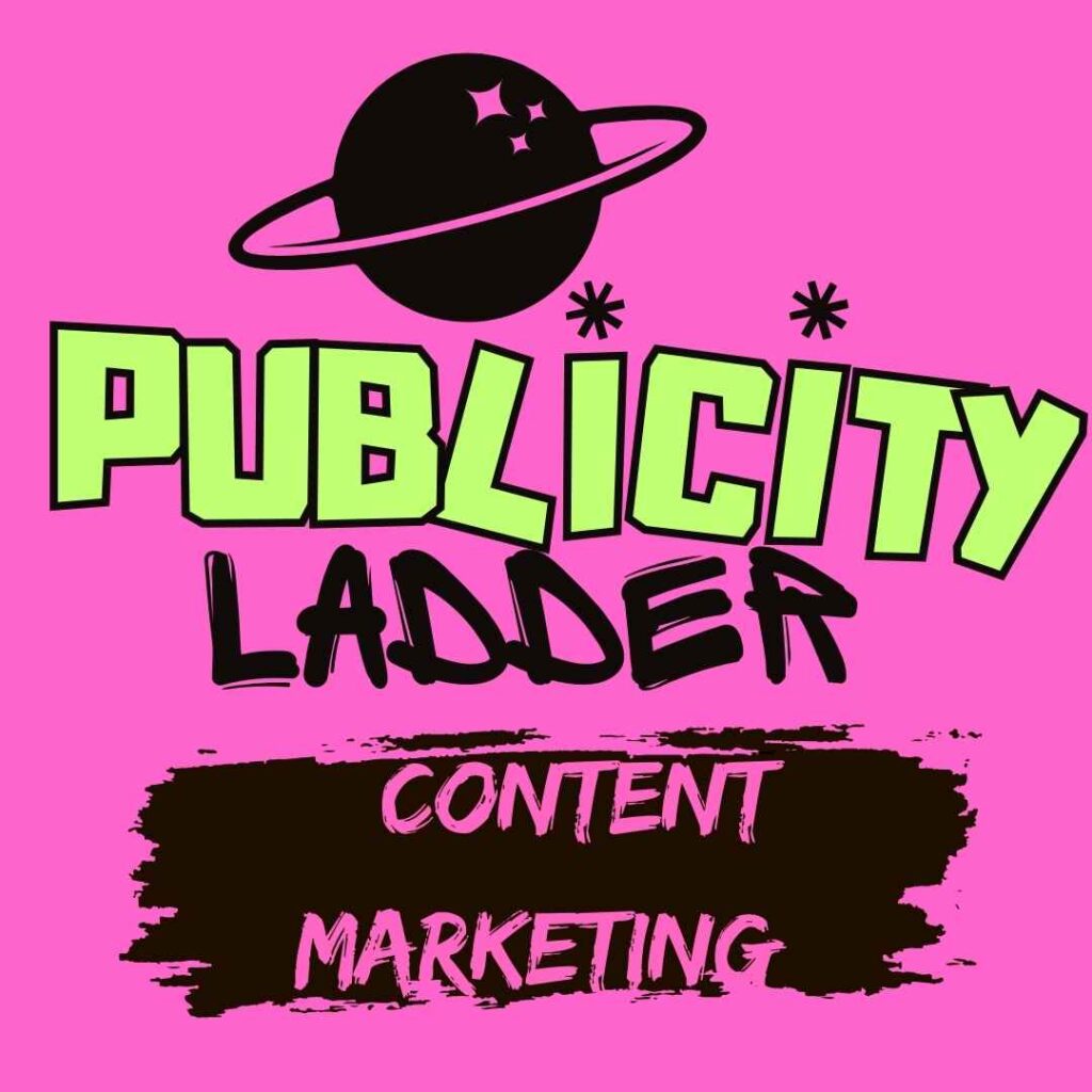 Content Marketing | Publicity Ladder