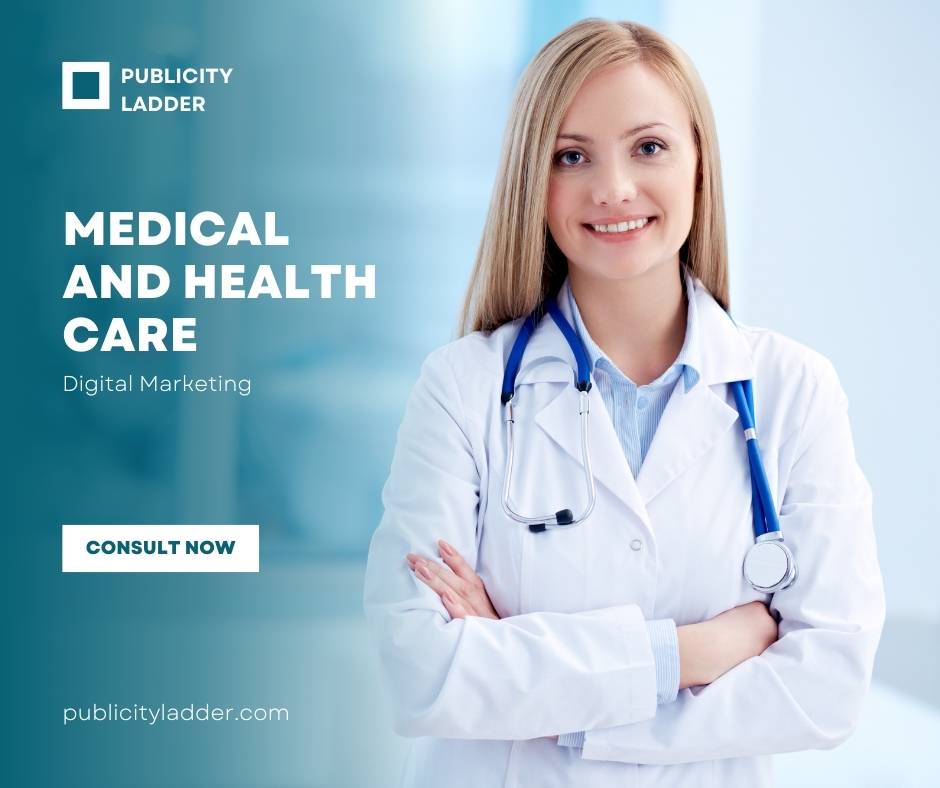 Digital Marketing for Healthcare & Medical | Publicity Ladder
